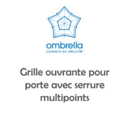 Grille ouvrante porte multipoints